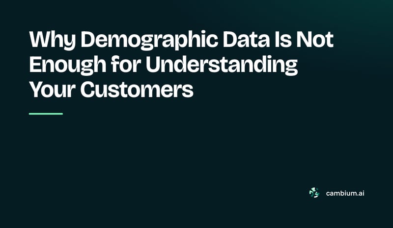Why Demographic Data Is Not Enough for Understanding Your Customers