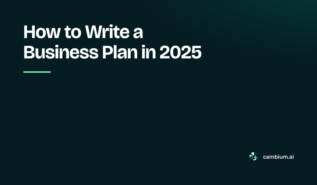 How to Write a Business Plan in 2025