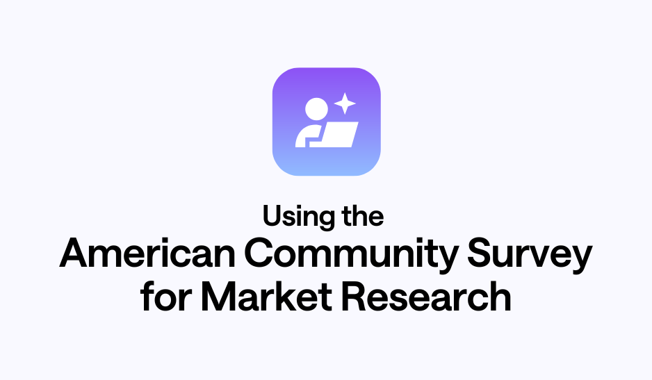Using the American Community Survey for Market Research